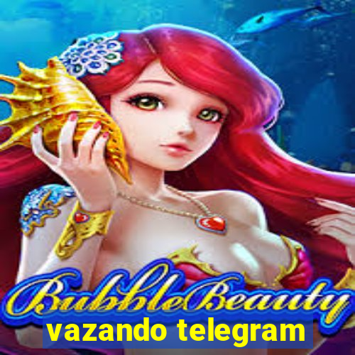 vazando telegram